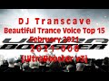 🎵🎵▶▶ DJ Transcave - Beautiful Trance Voice Top 15 (2021) - 008 - February 2021 [UltraBooster v3]◄◄🎵🎵