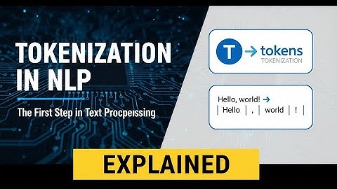 Tokenization in NLP Explained: The Essential First Step in Text Processing!