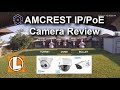 Amcrest 4K IP PoE Cameras + NVR Review  - Video Quality Comparison between Turret, Dome, Turret