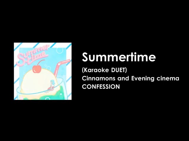 KARAOKE] SUMMERTIME - Cinnamons x Evening Cinema 