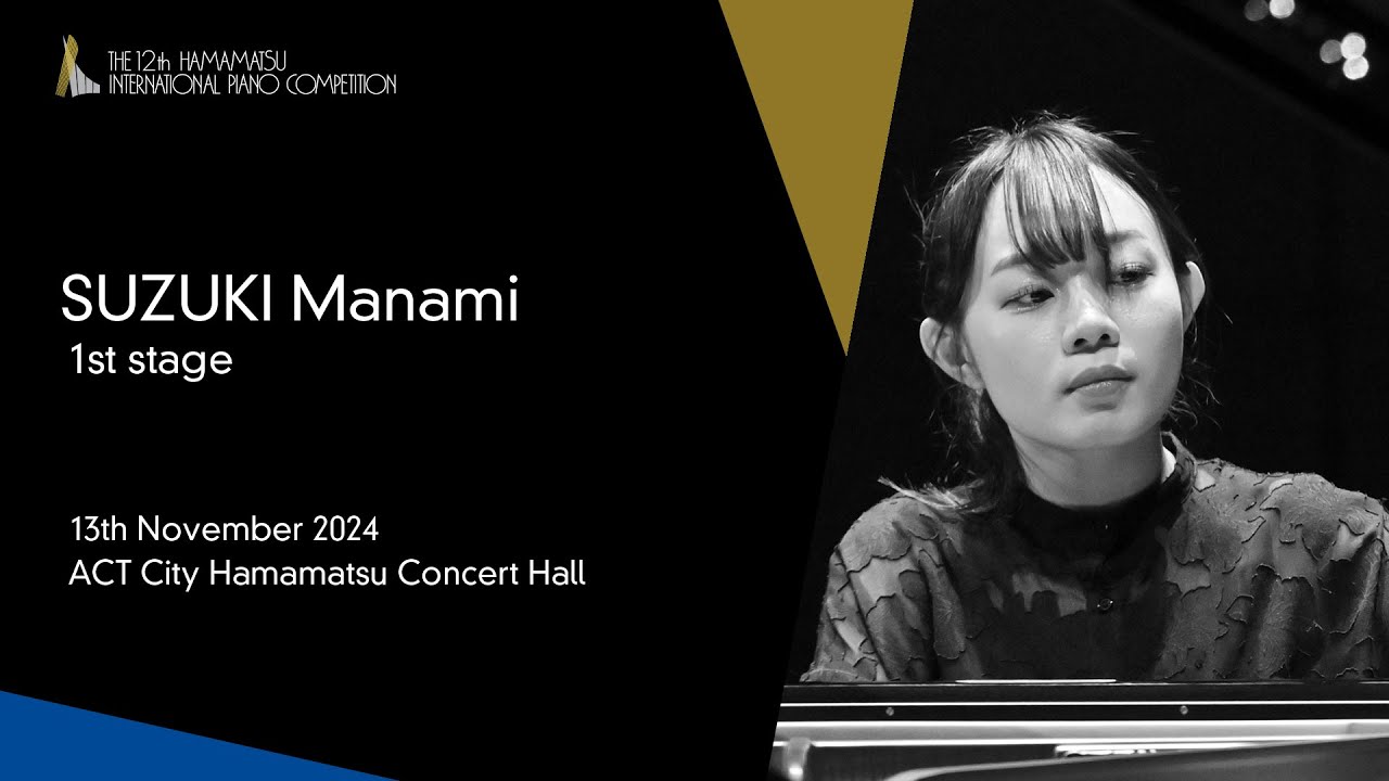 SUZUKI Manami / 1st Stage, the 12th Hamamatsu International Piano