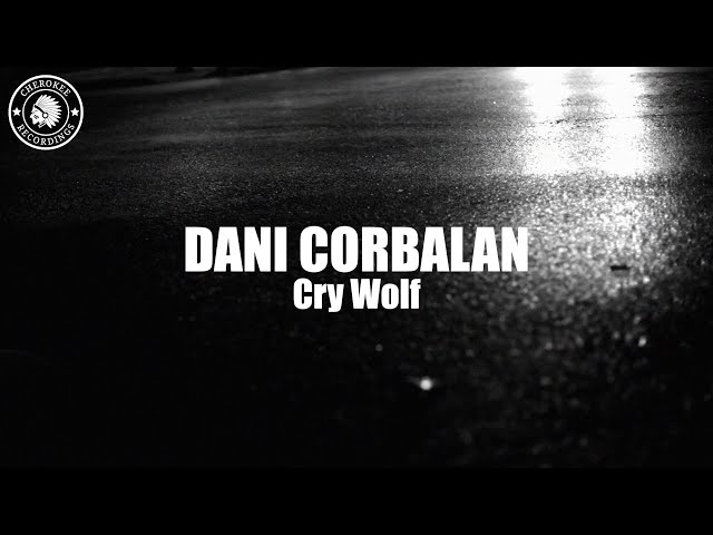 Dani Corbalan - Cry Wolf