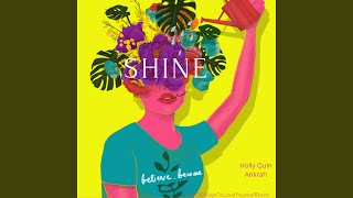 Shine (feat. Holly Quin Ankrah)