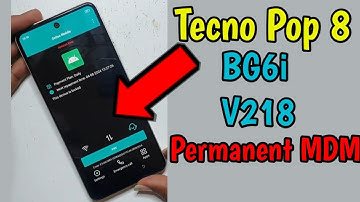 All Tecno Pop 8 BG6i V218 Permanent MDM Remove 2024