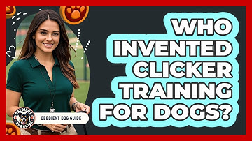 Who Invented Clicker Training For Dogs? - Obedient Dog Guide