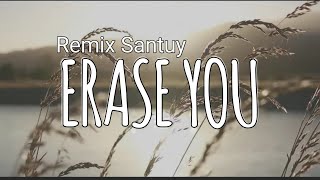 Remix Santuy Dj Erase You - Simple Fvnky Dunia Asik