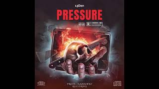 13Dan - Pressure (Official Audio)