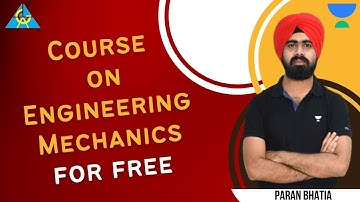 Complete Engineering Mechanics for Free // Paran Bhatia Sir #unacademy #gate2024 #sscje