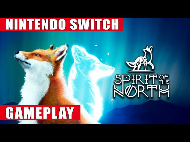 Spirit of the North Nintendo Switch Gameplay - YouTube