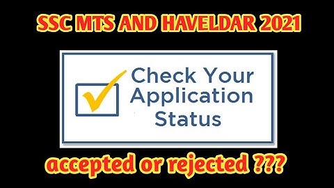 SSC MTS AND HAVELDAR 2021 | Know your application status | accepted or rejected