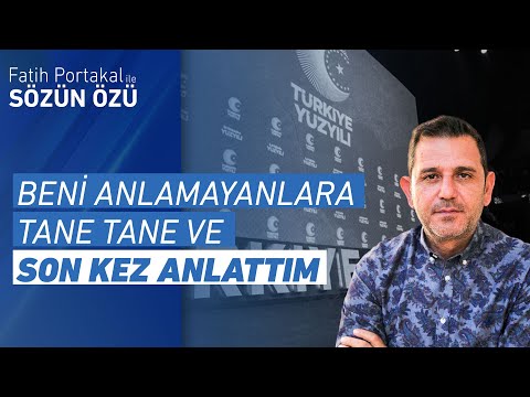 Beni Anlamayanlara Tane Tane Ve Son Kez Anlattım | Fatih Portakal Türkiye Yüzyılı