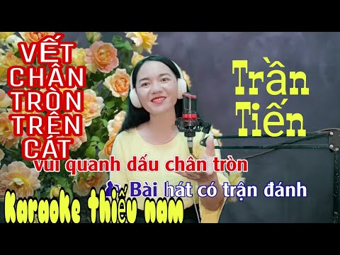 Video Karaoke Vết Chân Tròn Trên Cát (Trần Tiến)| Thiếu... - youtube