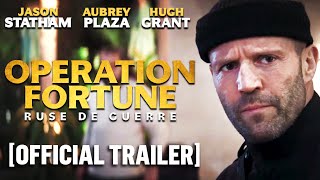 Operation Fortune: Ruse de guerre - Official Trailer Starring Jason Statham & Aubrey Plaza