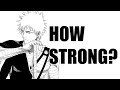 How Strong WAS Soul Society Ichigo?