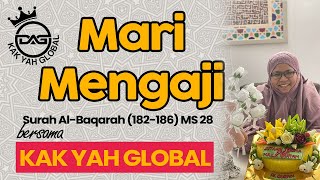 M/S 28 Mari Mengaji Surah Al-Baqarah (182 - 186) bersama Kak Yah