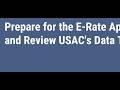 2024 Prepare for the E-Rate Application Window and Review USAC's Data Tools