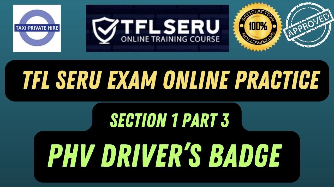 TFL SERU Test: Section 1 P3 - Private Hire Drivers Licence Practice Questions | tfl seru exam