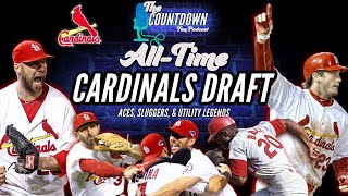 All-Time Cardinals Draft | Snake Draft from The Countdown FP Ep. #002