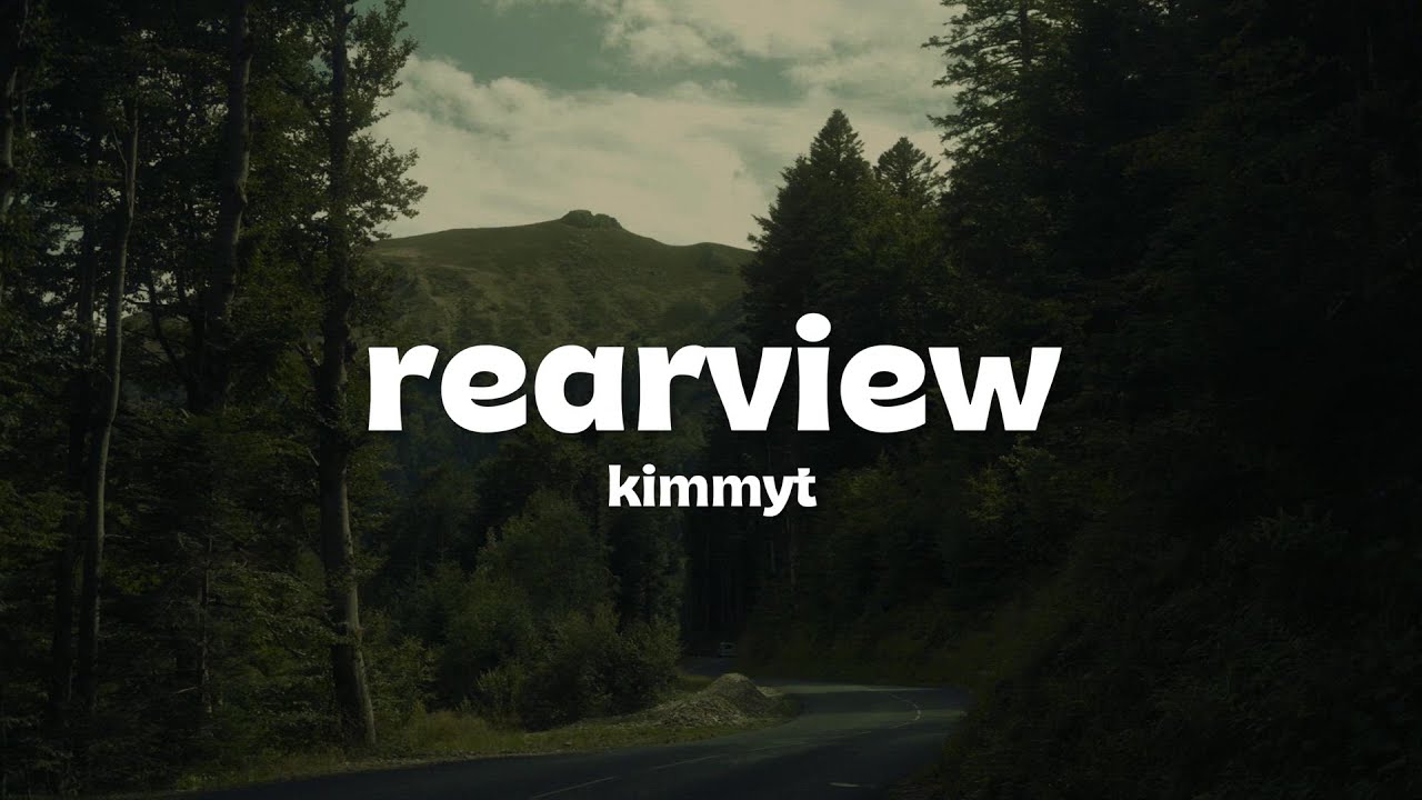 kimmyt - rearview (Official Lyric Video) adlı videoyu YouTube'da izle kimmyt - rearview (Official Lyric Video) adlı videoyu YouTube'da izle