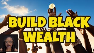 Black Wealth: Expert Advice