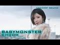 BABYMONSTER CHOOM CONCERT SOUND 