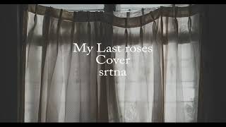 Symphony of silence - my last roses cover ( debolo )