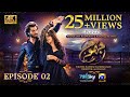 Jhoom Episode 02 - [Eng Sub] - Haroon Kadwani - Zara Noor Abbas - Digitally Presented by Ponds