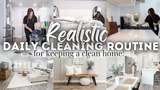 REALISTIC DAILY CLEANING ROUTINE | HOW TO MAINTAIN A CLEAN HOME | 2022 CLEANING ROUTINE TIPS