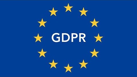 GDPR: Understanding the General Data Protection Regulation