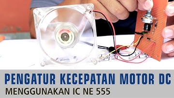 Pengatur Kecepatan Motor DC Sederhana dengan IC 555