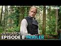 Outlander Season 8 Episode 8 Trailer | “In the Forest” Mp3 Song