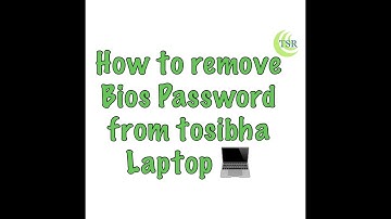 Bios Password remove in toshiba sateleite