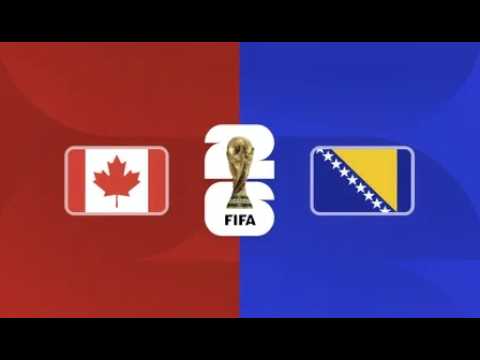 🔴 LIVE | Canada 🇨🇦 vs Bosnia and Herzegovina 🇧🇦 | FIFA World Cup 2026™