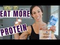 HOW TO Increase Protein Intake / What I Eat In a Day / High Protein