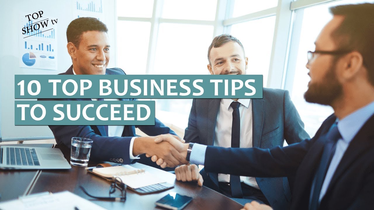 TOP Files-10 Top Tips for Business beginners to Succeed | startup ...