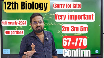 12th Biology | very important 2m 3m 5m | 67+/70 Confirm | Half yearly 2024
