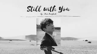 BTS Jungkook - Still With You