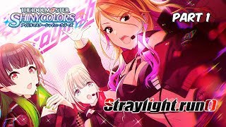 【シャニマス】 IDOLM@STER Shiny Colors: " Straylight.RUN()! " Part 1 (cc)