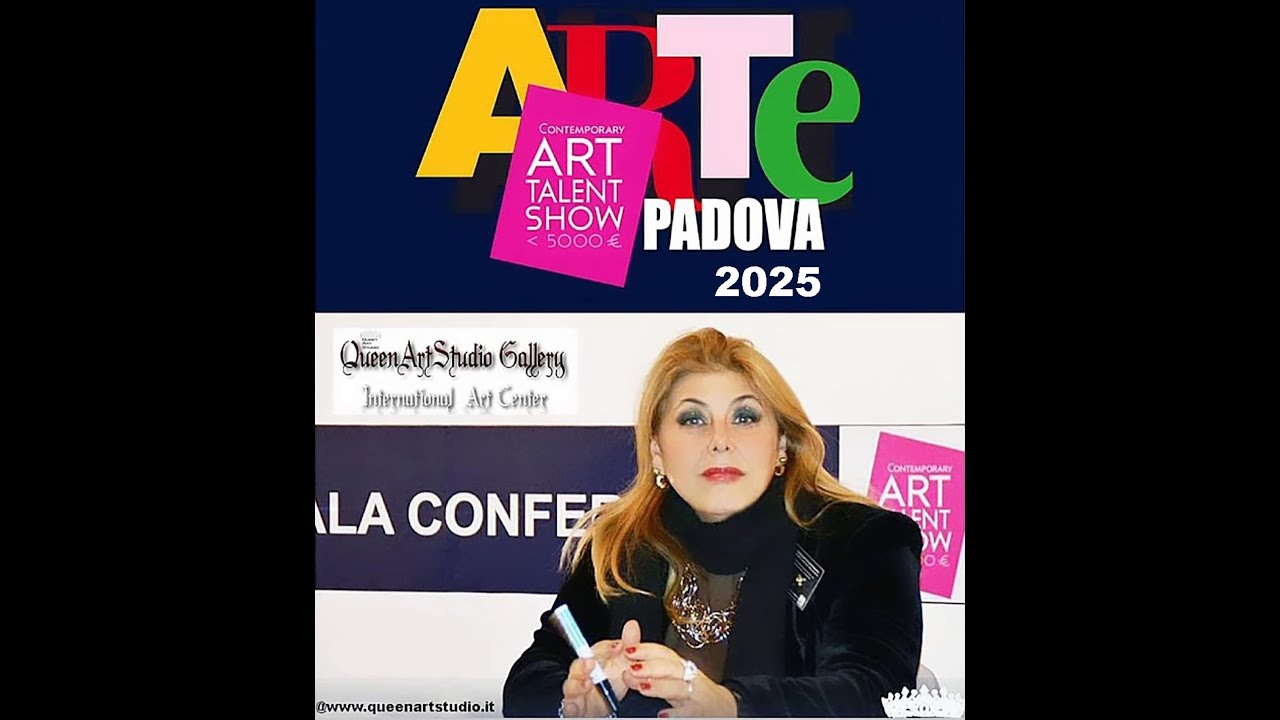 Video Art  Artworks ARTE PADOVA 2025  -QueenArtStudio Gallery