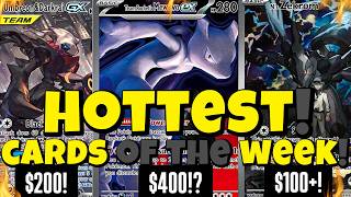 CRUEL MARKET! - HOTTEST POKÉMON CARDS of the WEEK!