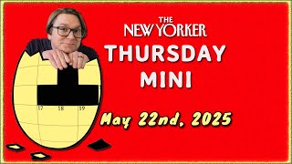 The Thursday Mini New Yorker Crossword | May 22nd, 2025