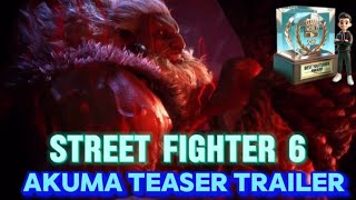 Street Fighter 6 - Akuma Teaser Trailer | #ps5games #ps4games