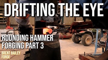 Part 3  | Drifting the eye | Forging a Classic Rounding Hammer