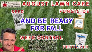 August Lawn Care: What You Need to Do Right Now for Warm AND Cool Season Grasses