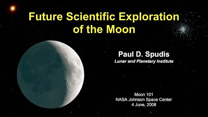 Dr. Paul Spudis Lecture: Future Scientific Explora...