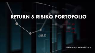 Cara Menghitung Return Portofolio, Ekspektasi Portofolio dan Risiko Portofolio