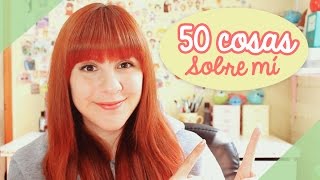 50 things about me