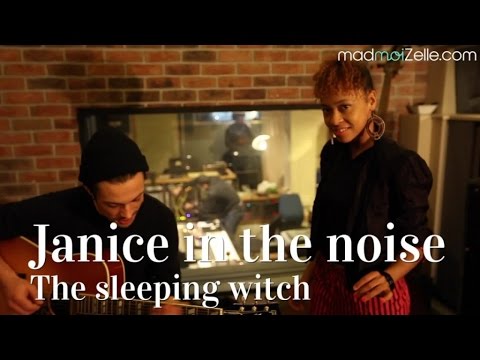 Janice in the Noise   The sleeping witch