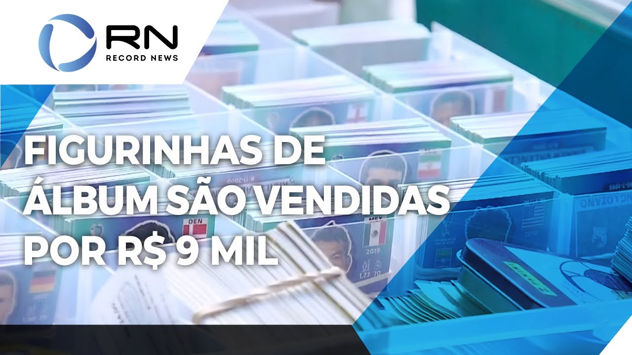 Figurinhas de álbum são vendidas por R$ 9 mil