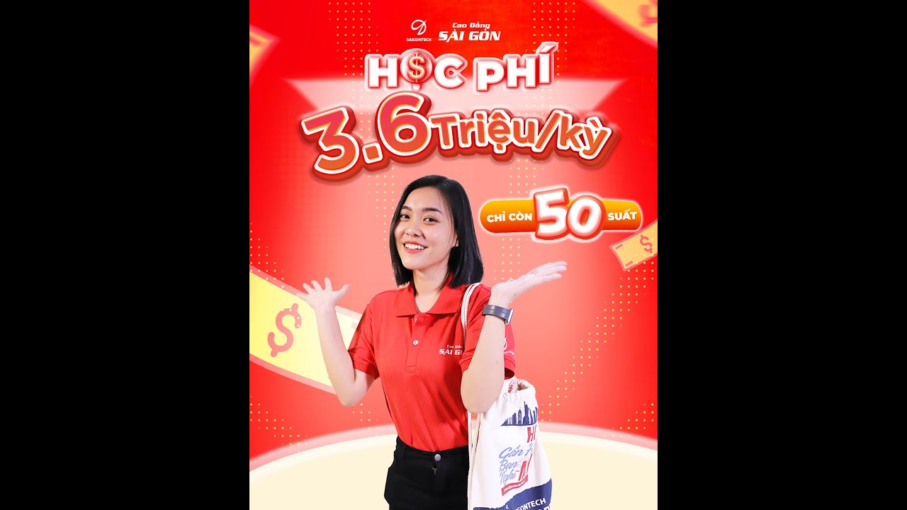 Cao Đẳng Sài Gòn Tuyển Sinh 2024 Chỉ Từ 3.6 Triệu/ Học Kỳ - youtube